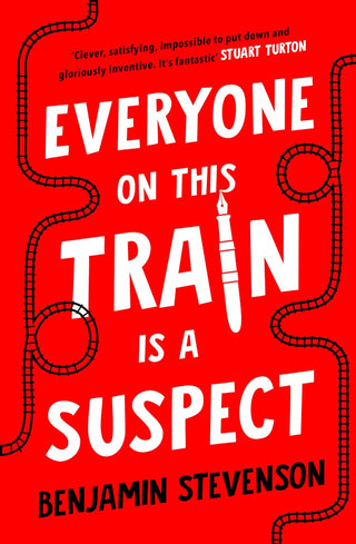 Everyone on This Train Is a Suspect: A Novel